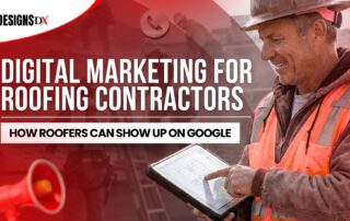 Digital marketing for roofing contractors to show up on Google and get more calls