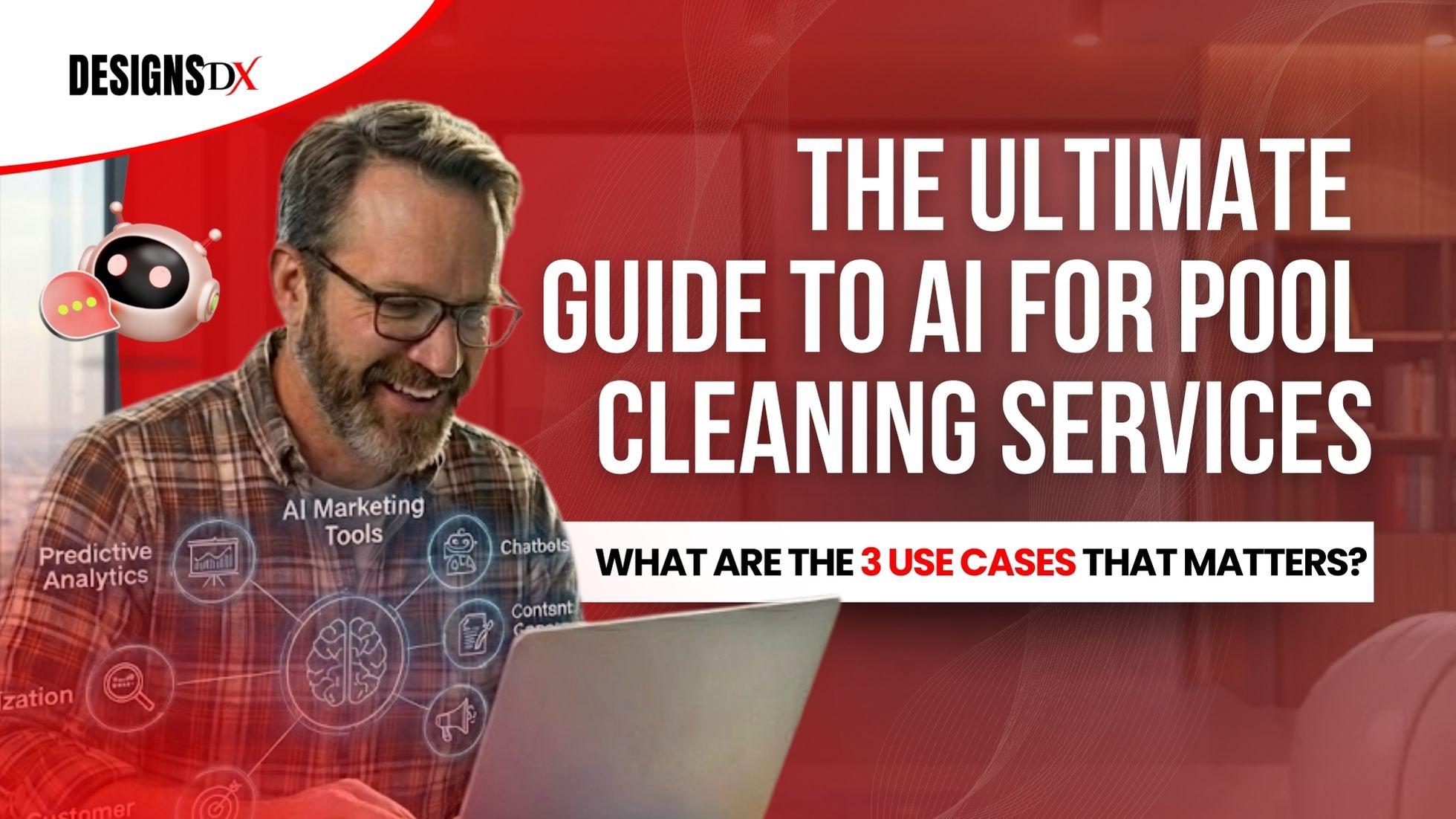 Ultimate guide to AI for pool cleaning services with 3 use cases that matter