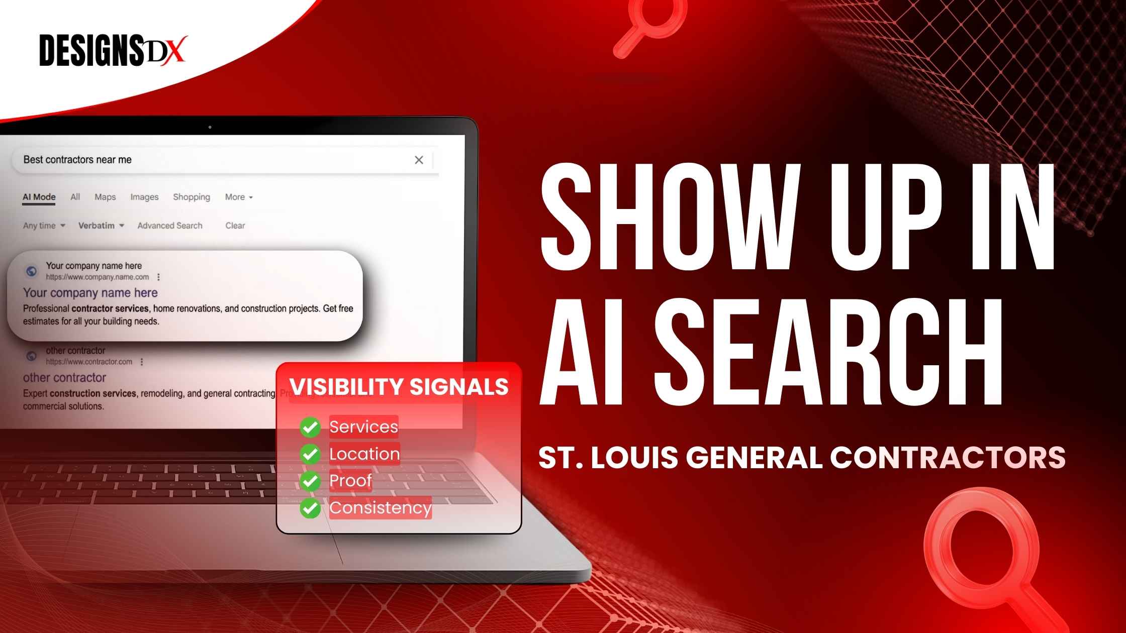 Show Up in AI Search – St. Louis General Contractors (Designs Dx) Designs Dx featured image that says “Show Up in AI Search” for St. Louis general contractors, showing a laptop with a local search result and a “Visibility Signals” checklist (services, location, proof, consistency).