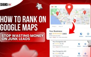 How to rank on Google Maps and stop wasting money on low quality leads with better local SEO