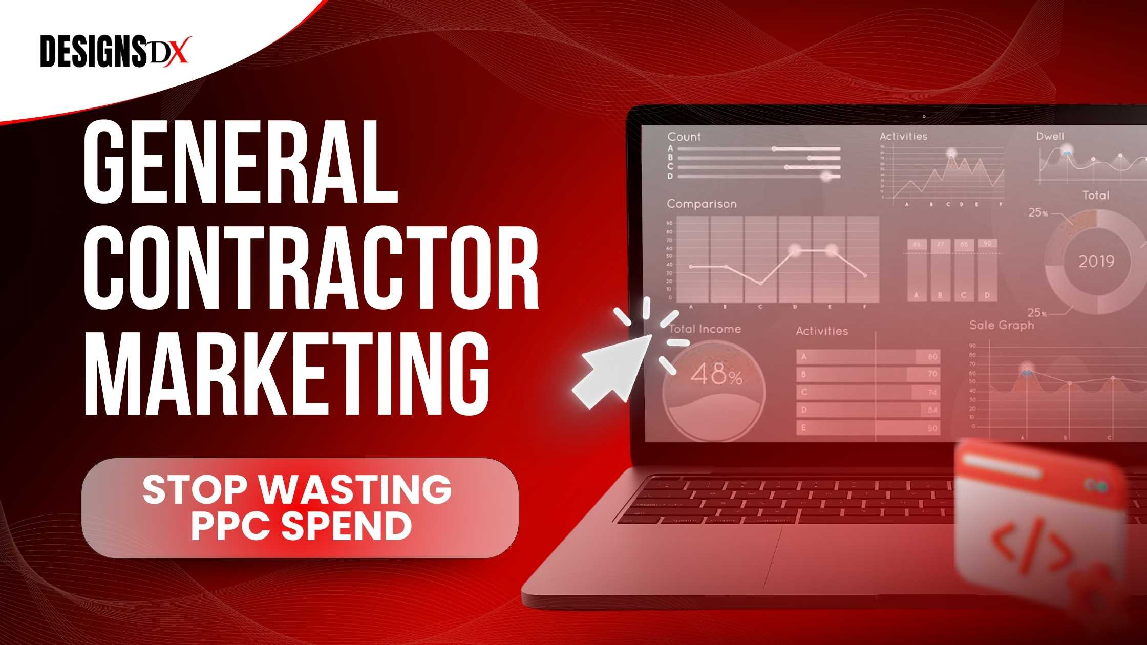 General contractor marketing graphic with laptop analytics dashboard and text “Stop wasting PPC spend”