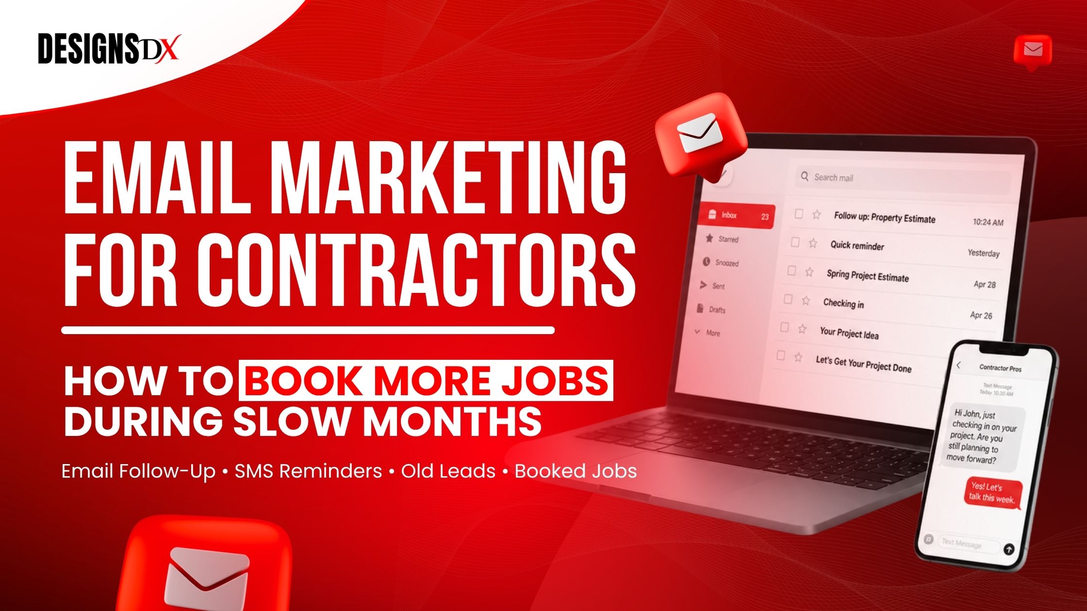 Red Designs Dx graphic showing email marketing for contractors with a laptop inbox and SMS follow-up message.