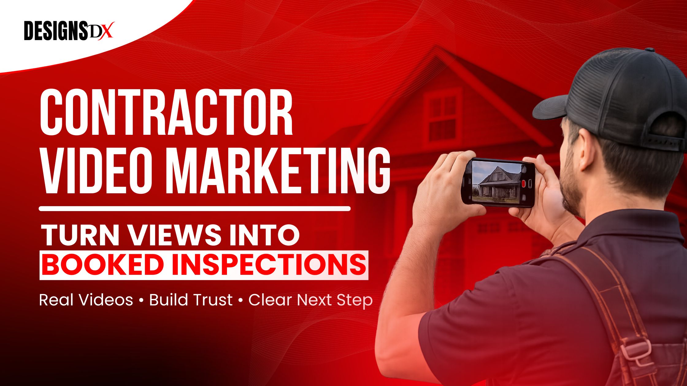 Featured blog image showing a contractor filming a home with a phone, with text about contractor video marketing and turning views into booked inspections.