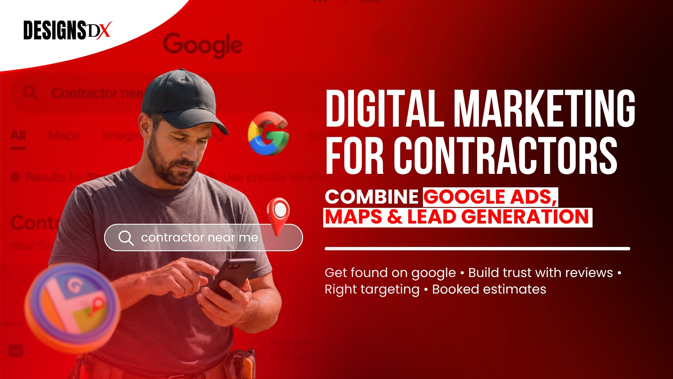 Digital Marketing for Contractors: Google Ads, Maps, and Lead Generation Digital marketing for contractors graphic showing a contractor using a phone, Google search elements, Google Maps icons, and messaging about Google Ads, Maps, and lead generation.