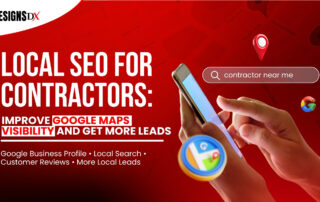 Local SEO for contractors graphic showing Google Maps visibility, contractor near me search, and mobile search icons for Designs Dx.
